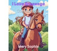 I Love Dressage Coloring Book: A Coloring Book for Equestrian Hearts