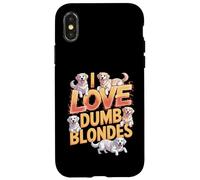 I Love Dumb Blondes Golden Retriever Labrador Humor Custodia per iPhone X/XS