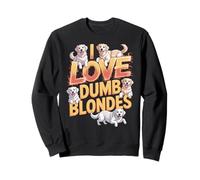 I Love Dumb Blondes Golden Retriever Labrador Humor Felpa