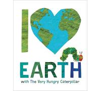I Love Earth With the Very Hungry Caterpillar