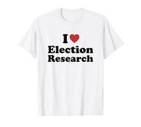 I Love Election Research Student Major Graduation Maglietta