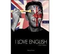 I love english. I tempi verbali. Vol. 2