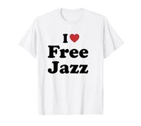 I Love Free Jazz Maglietta