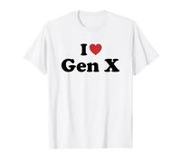 I Love Gen X Maglietta