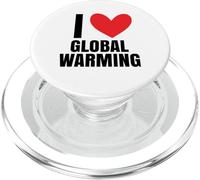 I Love Global Warming Cambiamenti climatici Ambientalista Verde PopSockets PopGrip per MagSafe