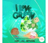 I Love Green: Heart Chakra Bedtime Story, Meditation for Kids