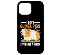 I Love Guinea Pigs Seven Days a Wheek Guinea Pigs Lover Custodia per iPhone 16 Pro Max