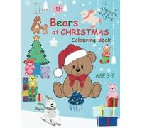 I Love Heart BEARS at CHRISTMAS: Simple and fun colouring book age 3-7 Stocking filler