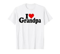 I Love Heart Grandpa Gramps GRUMPA Nonno Maglietta