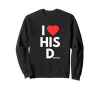 I Love Heart His D Dedication Funny Unhinged Word Play Meme Felpa