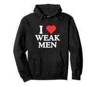 I Love Heart Weak Men Unhinged College Gen Z novità Meme Felpa con Cappuccio