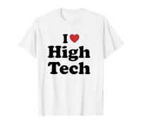 I Love High Tech Maglietta