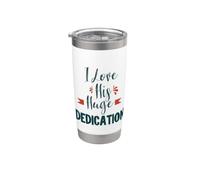 I Love His Huge Dedication Cute Couple Relationship Quote Bicchiere termico in acciaio inox doppia parete