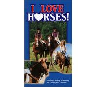 I Love Horses - Amo i cavalli [VHS]