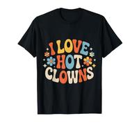 I Love Hot Clowns Scherzi del Circo, risate - Maglietta