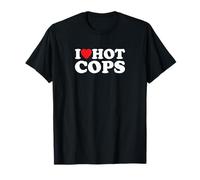 I Love Hot Cops | Funny Police Outfit | Maglietta
