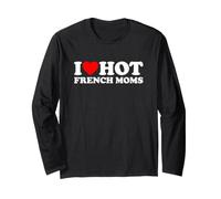 I Love Hot French Moms Maglia a Manica