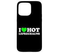 I Love Hot Leprechaun Divertente Sexy Irlandese St Patrick's Day Scherzo Custodia per iPhone 15 Pro Max