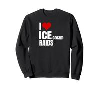 I Love Ice Cream Raids Funny Political Tees Felpa