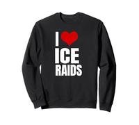I Love Ice Raids Funny Political Tees Felpa