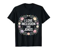 I Love Inclusion And Jokes Gentilezza della diversità - Maglietta