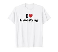 I Love Investing Maglietta