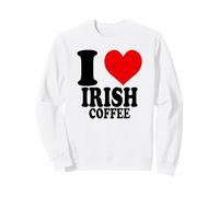 I Love Irish Coffee Felpa