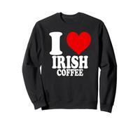 I Love Irish Coffee Felpa