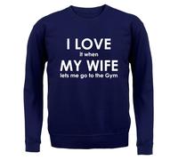 I Love It When My Wife Lets Me Go To The Palestra - Adulti Felpa / - Allenamento
