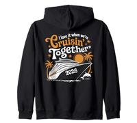 I Love It When We Are Cruisin Together 2026 Crociera Vacanza Felpa con Cappuccio