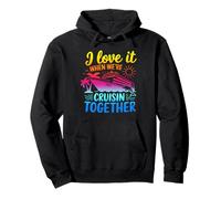 I Love It When We're Cruisin Together 2025 Viaggio Crociera Felpa con Cappuccio