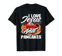 I love Jesus and Pancakes Delight per i fan della colazione Maglietta