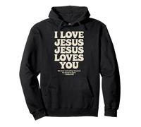 I Love Jesus Jesus Loves You Cristiano Gesù Versetto Bibbia Felpa con Cappuccio