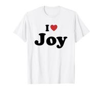 I Love Joy Maglietta