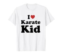 I Love Karate Kid Maglietta