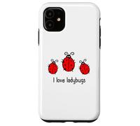 I Love Ladybugs Insetti Coccinella Beetle Coccinella Custodia per iPhone 11