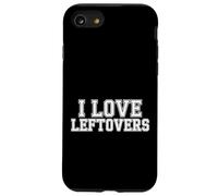 I Love Leftovers Cucina pratica del cibo in cucina - Custodia per iPhone SE (2020) / 7/8