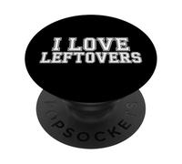 I Love Leftovers Cucina pratica del cibo in cucina - PopSockets PopGrip Adesivo