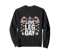 I Love Leg Day Forza Allenamento Felpa