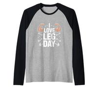 I Love Leg Day Forza Allenamento Maglia con Maniche Raglan