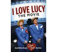 I Love Lucy: The Movie and Other Great Rarities (DVD) Arnaz Desi Frawley William