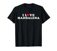 I Love Maddalena Girlfriend & Fidanzato Maddalena Nome Maglietta