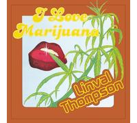 i love marijuana -clrd-