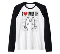 I Love Math And Cats Divertente Insegnante di Scienze Studente STEM Nerd Maglia con Maniche Raglan