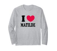 I Love Matilde Maglia a Manica