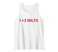 I Love Milfs · I Love Hot Moms · Milf Hunter Funny Canotta