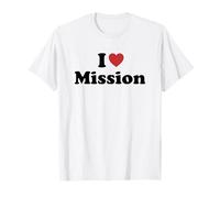 I Love Mission Maglietta