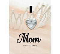 I Love Mom: Gift book for personalizing, space to add photos, drawings and more