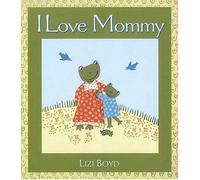 I Love Mommy