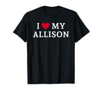 I Love My Allison, Amo Il Mio Allison Maglietta